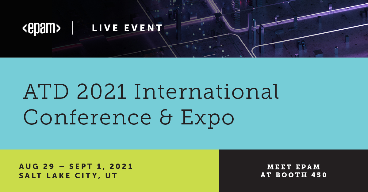 Meet EPAM at the ATD 2021 International Conference and Expo EPAM
