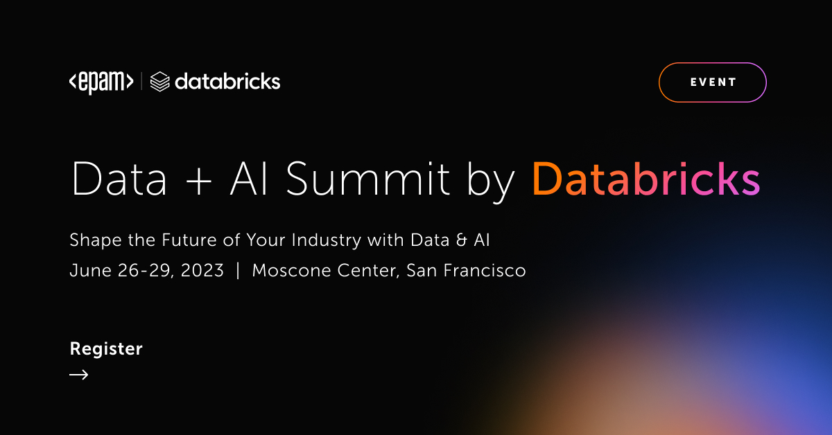 Data + AI Summit by Databricks EPAM