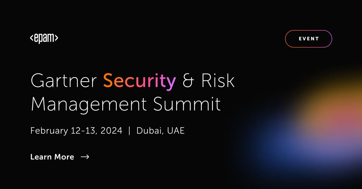 Join us at Gartner Security & Risk Management Summit UAE EPAM