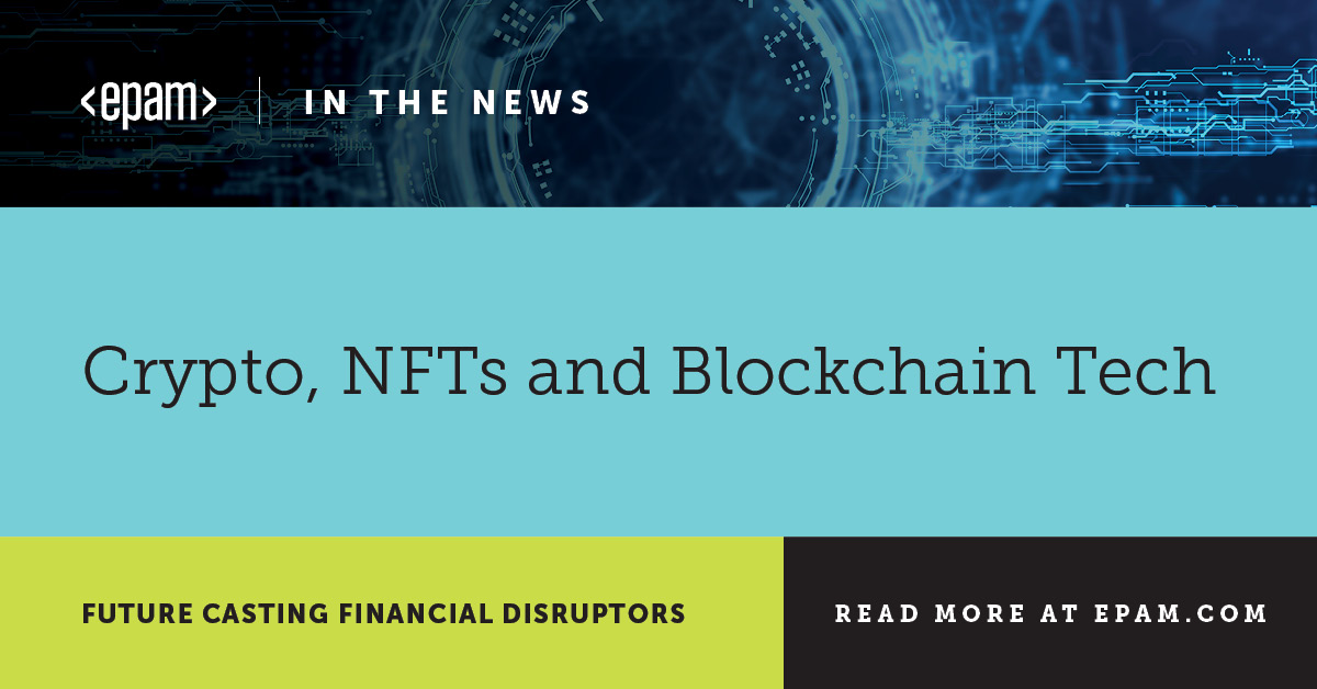 Crypto, NFTs and Blockchain Tech: Future Casting | EPAM